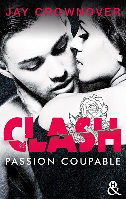 Le tome 2 de Clash, passion coupable de Jay Crownover